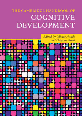 Houdé / Borst | The Cambridge Handbook of Cognitive Development | Buch | 978-1-108-42387-8 | sack.de