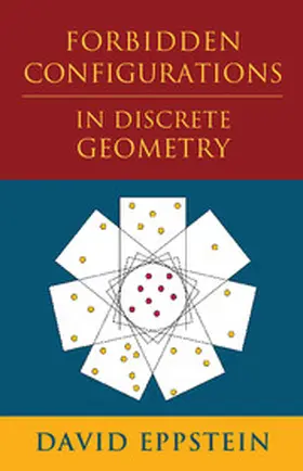Eppstein | Forbidden Configurations in Discrete Geometry | Buch | 978-1-108-42391-5 | www.sack.de