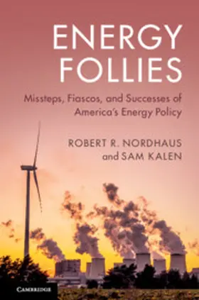 Nordhaus / Kalen | Energy Follies | Buch | 978-1-108-42397-7 | www.sack.de