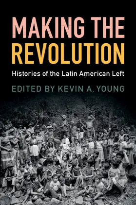 Young | Making the Revolution | Buch | 978-1-108-42399-1 | www.sack.de