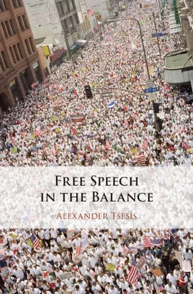 Tsesis | Free Speech in the Balance | Buch | 978-1-108-42400-4 | www.sack.de