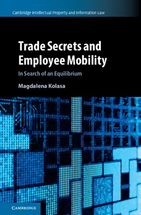 Kolasa |  Trade Secrets and Employee Mobility | Buch |  Sack Fachmedien