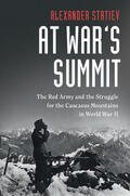 Statiev |  At War's Summit | Buch |  Sack Fachmedien