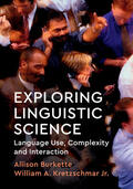 Burkette / Kretzschmar Jr. |  Exploring Linguistic Science | Buch |  Sack Fachmedien