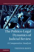 Roux |  The Politico-Legal Dynamics of Judicial             Review | Buch |  Sack Fachmedien