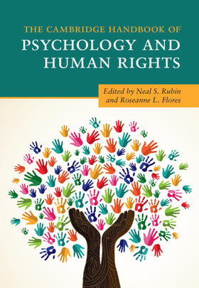 Rubin / Flores |  The Cambridge Handbook of Psychology and Human Rights | Buch |  Sack Fachmedien