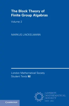 Linckelmann |  The Block Theory of Finite Group Algebras | Buch |  Sack Fachmedien