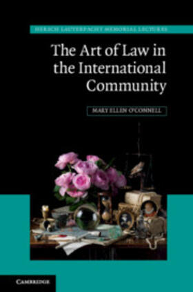 O'Connell | The Art of Law in the International Community | Buch | 978-1-108-42666-4 | sack.de