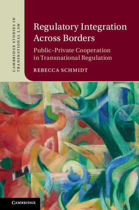 Schmidt |  Regulatory Integration Across Borders | Buch |  Sack Fachmedien