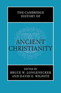 Longenecker / Wilhite |  The Cambridge History of Ancient Christianity | Buch |  Sack Fachmedien
