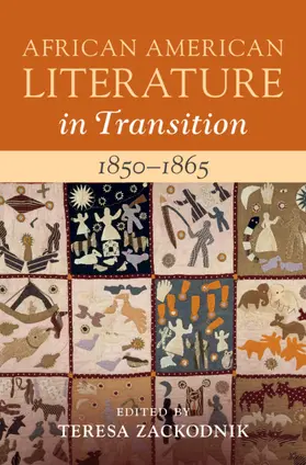Zackodnik |  African American Literature in Transition, 1850-1865: Volume 4, 1850-1865 | Buch |  Sack Fachmedien