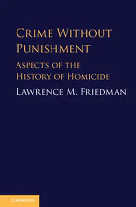 Friedman | Crime Without Punishment | Buch | 978-1-108-42753-1 | www.sack.de