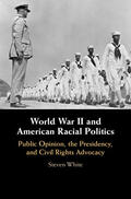 White |  World War II and American Racial Politics | Buch |  Sack Fachmedien