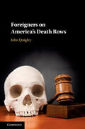 Quigley |  Foreigners on America's Death Rows | Buch |  Sack Fachmedien