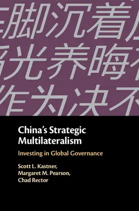 Kastner / Pearson / Rector |  China's Strategic Multilateralism | Buch |  Sack Fachmedien
