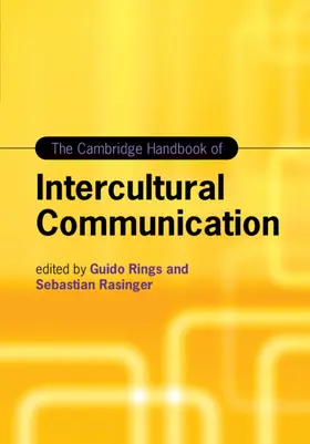 Rings / Rasinger | The Cambridge Handbook of Intercultural Communication | Buch | 978-1-108-42969-6 | sack.de