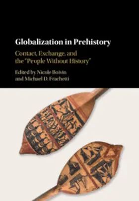 Boivin / Frachetti | Globalization in Prehistory | Buch | 978-1-108-42980-1 | www.sack.de