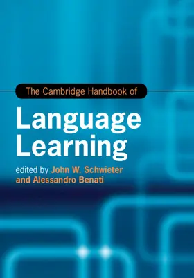 Schwieter / Benati |  The Cambridge Handbook of Language Learning | Buch |  Sack Fachmedien