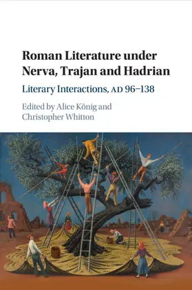 König / Whitton |  Roman Literature under Nerva, Trajan and Hadrian | Buch |  Sack Fachmedien