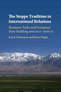 Neumann / Wigen |  The Steppe Tradition in International Relations | Buch |  Sack Fachmedien