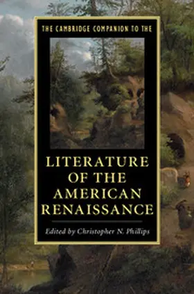 Phillips |  The Cambridge Companion to the Literature of the American Renaissance | Buch |  Sack Fachmedien