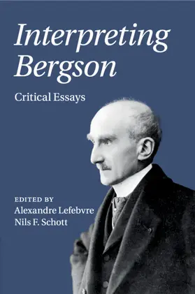 Lefebvre / Schott |  Interpreting Bergson | Buch |  Sack Fachmedien