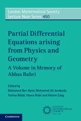 Ben Ayed / Jendoubi / Rébaï |  Partial Differential Equations arising from Physics and Geometry | Buch |  Sack Fachmedien