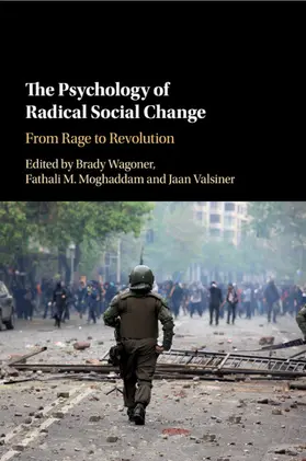 Wagoner / Moghaddam / Valsiner |  The Psychology of Radical Social Change | Buch |  Sack Fachmedien