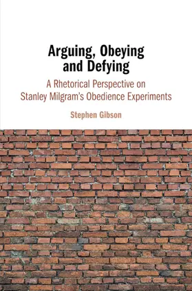 Gibson |  Arguing, Obeying and Defying | Buch |  Sack Fachmedien