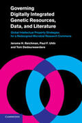 Dedeurwaerdere / Reichman / Uhlir |  Governing Digitally Integrated Genetic Resources, Data, and Literature | Buch |  Sack Fachmedien