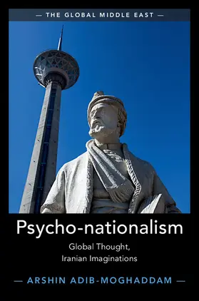 Adib-Moghaddam | Psycho-nationalism | Buch | 978-1-108-43570-3 | www.sack.de