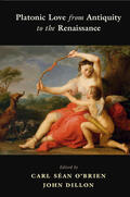 O'Brien / Dillon |  Platonic Love from Antiquity to the Renaissance | Buch |  Sack Fachmedien