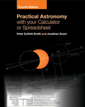 Duffett-Smith / Zwart | Practical Astronomy with your Calculator or Spreadsheet | Buch | 978-1-108-43607-6 | www.sack.de