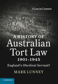 Lunney |  A History of Australian Tort Law 1901-1945 | Buch |  Sack Fachmedien