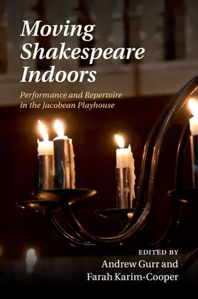 Gurr / Karim-Cooper |  Moving Shakespeare Indoors | Buch |  Sack Fachmedien