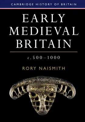 Naismith |  Early Medieval Britain, C. 500-1000 | Buch |  Sack Fachmedien