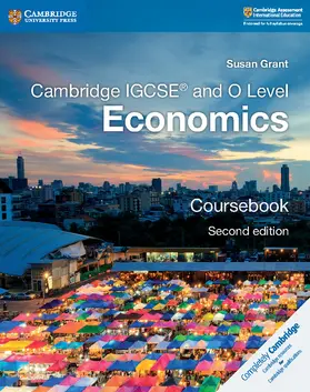 Grant | Cambridge IGCSE® and O Level Economics Coursebook | Buch | 978-1-108-44038-7 | www.sack.de