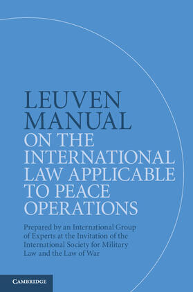 Boothby / Fleck / Gill | Leuven Manual on the International Law Applicable to Peace             Operations | Buch | 978-1-108-44113-1 | sack.de