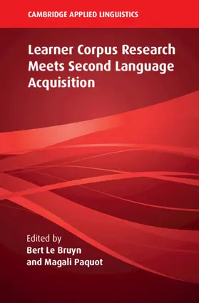 Le Bruyn / Paquot |  Learner Corpus Research Meets Second Language Acquisition | Buch |  Sack Fachmedien