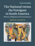 Acosta |  The National Versus the Foreigner in South America | Buch |  Sack Fachmedien