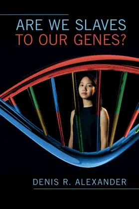 Alexander |  Are We Slaves to our Genes? | Buch |  Sack Fachmedien