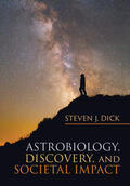 Dick |  Astrobiology, Discovery, and Societal Impact | Buch |  Sack Fachmedien