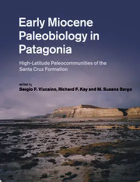 Vizcaíno / Kay / Bargo |  Early Miocene Paleobiology in Patagonia | Buch |  Sack Fachmedien