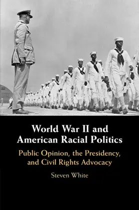 White |  World War II and American Racial Politics | Buch |  Sack Fachmedien