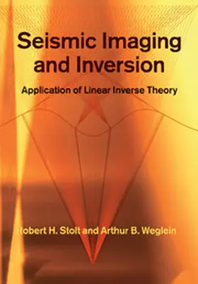 Stolt / Weglein |  Seismic Imaging and Inversion | Buch |  Sack Fachmedien