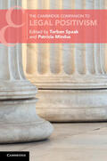 Spaak / Mindus |  The Cambridge Companion to Legal Positivism | Buch |  Sack Fachmedien