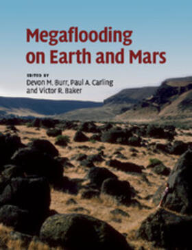 Baker / Burr / Carling | Megaflooding on Earth and Mars | Buch | 978-1-108-44707-2 | sack.de