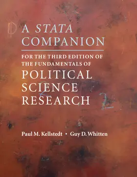 Kellstedt / Whitten |  A Stata Companion for the Third Edition of The Fundamentals of Political Science Research | Buch |  Sack Fachmedien