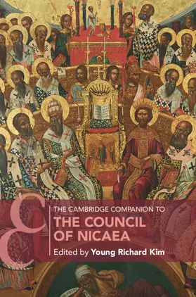 Kim |  The Cambridge Companion to the Council of Nicaea | Buch |  Sack Fachmedien
