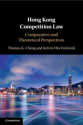 Cheng / Kwok |  Hong Kong Competition Law | Buch |  Sack Fachmedien